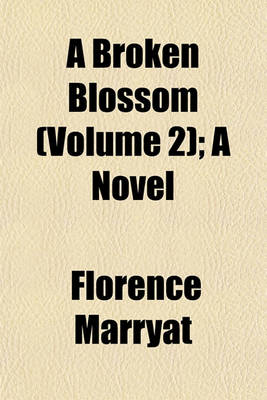 Book cover for A Broken Blossom (Volume 2); A Novel