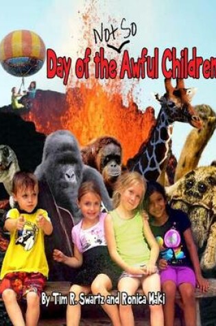 Cover of Day of the Not So Awful Children