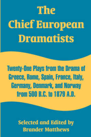 Cover of The Chief European Dramatists