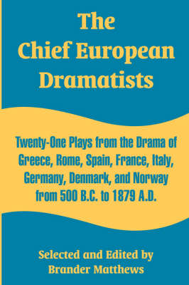 Book cover for The Chief European Dramatists