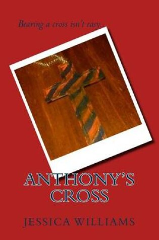 Cover of Anthony's Cross