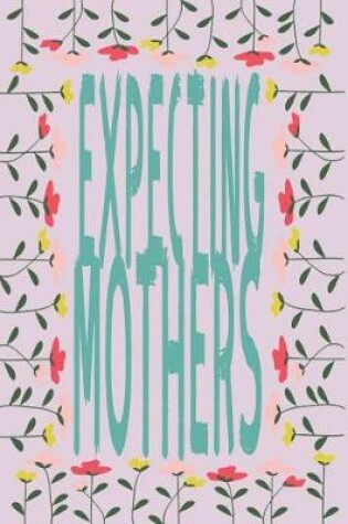 Cover of Expecting Mothers