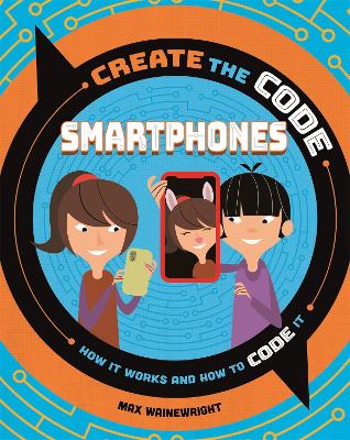 Book cover for Create the Code: Smartphones