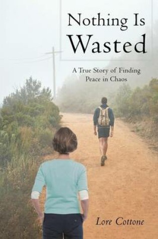 Cover of Nothing Is Wasted