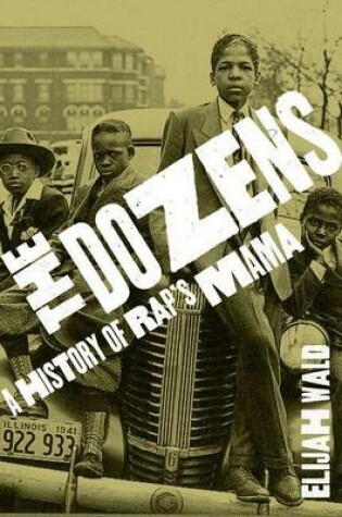 Cover of The Dozens: A History of Rap's Mama