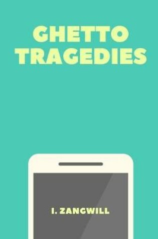 Cover of Ghetto Tragedies