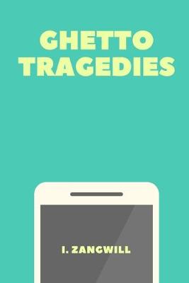 Book cover for Ghetto Tragedies