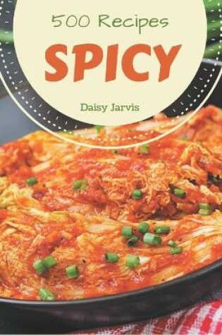 Cover of 500 Spicy Recipes