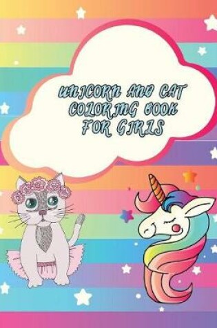 Cover of Unicorn and Cat coloring book for Girls