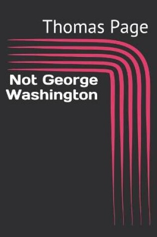 Cover of Not George Washington