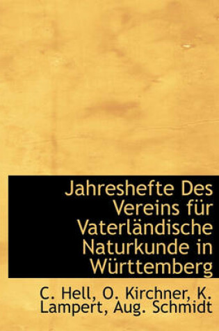 Cover of Jahreshefte Des Vereins Fur Vaterlandische Naturkunde in Wurttemberg