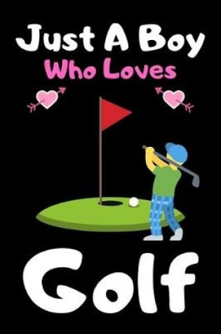 Cover of Just a boy who loves golf