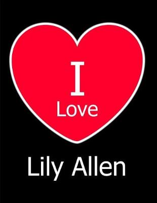 Book cover for I Love Lily Allen