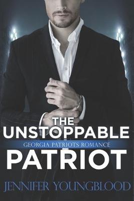 Book cover for The Unstoppable Patriot