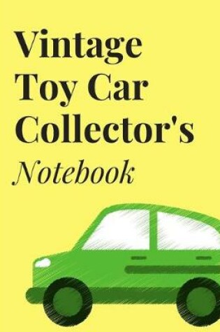 Cover of Vintage Toy Car Collector's Notebook