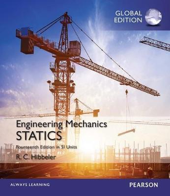 Book cover for Engineering Mechanics: Statics plus Engineering Mechanics: Dynamics plus Study Packs plus MasteringEngineering with Pearson eText, SI Edition