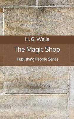 Book cover for The Magic Shop - Publishing People Series