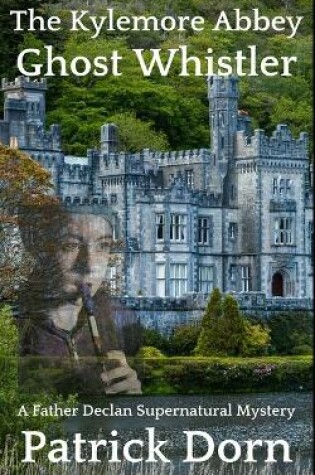 Cover of The Kylemore Abbey Ghost Whistler