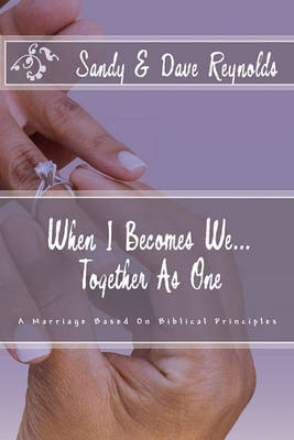 Book cover for When I Becomes We... Together As One