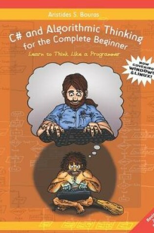 Cover of C# and Algorithmic Thinking for the Complete Beginner (2nd Edition)