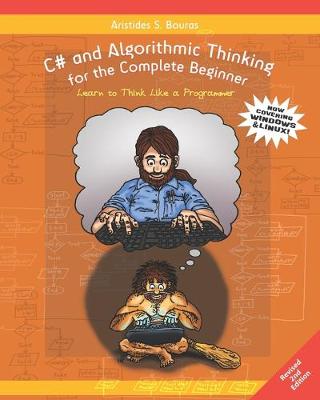 Book cover for C# and Algorithmic Thinking for the Complete Beginner (2nd Edition)