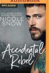 Book cover for Accidental Rebel
