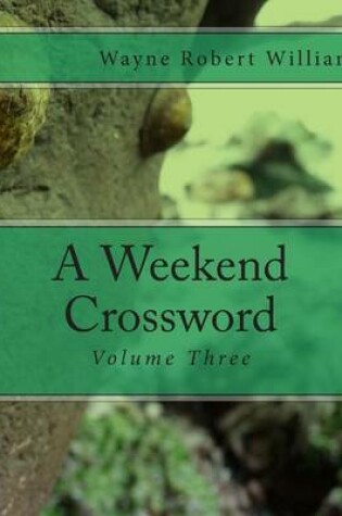 Cover of A Weekend Crossword Volume Three