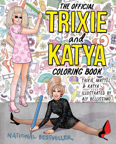 Book cover for The Official Trixie and Katya Coloring Book