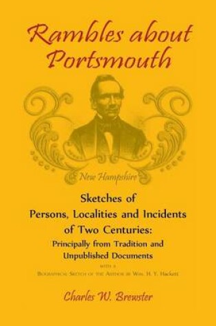 Cover of Rambles About Portsmouth [New Hampshire]