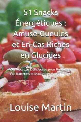 Cover of 51 Snacks Énergétiques