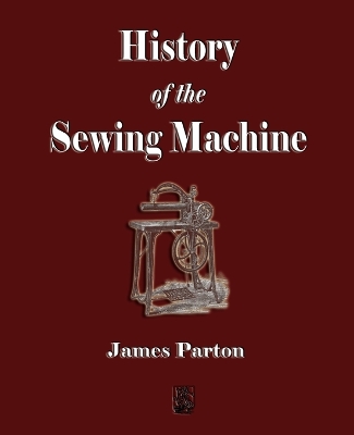 Book cover for History of the Sewing Machine