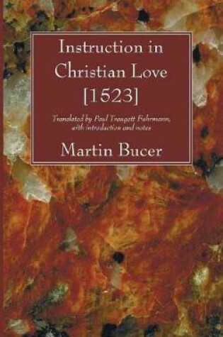 Cover of Instruction in Christian Love [1523]