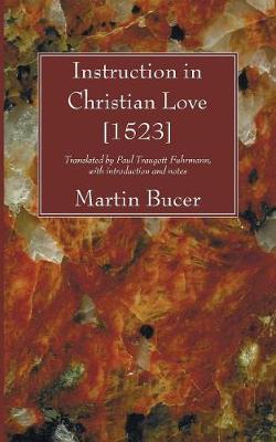 Book cover for Instruction in Christian Love [1523]