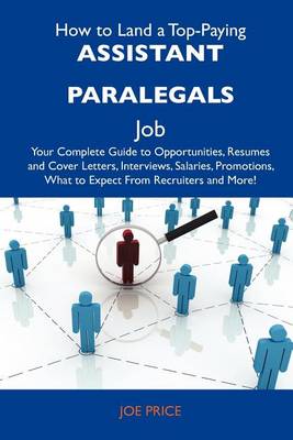 Book cover for How to Land a Top-Paying Assistant Paralegals Job