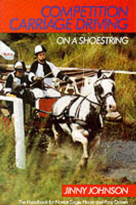 Book cover for Competition Carriage Driving on a Shoestring
