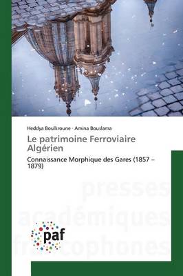 Book cover for Le Patrimoine Ferroviaire Algerien