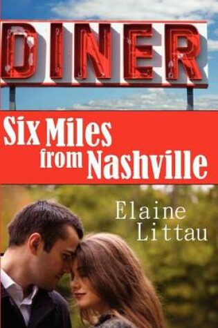 Cover of Six Miles From Nashville