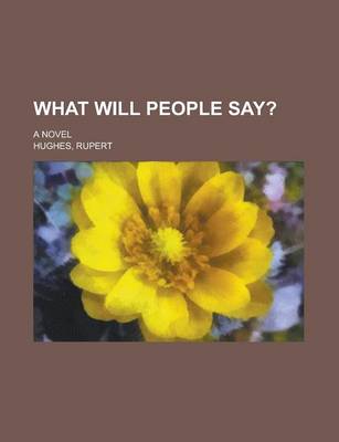 Book cover for What Will People Say?; A Novel