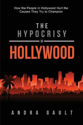 Cover of The Hypocrisy of Hollywood