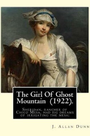 Cover of The Girl Of Ghost Mountain (1922). By