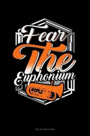 Cover of Fear the Euphonium