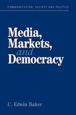 Cover of Media, Markets, and Democracy