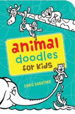 Cover of Animal Doodles for Kids