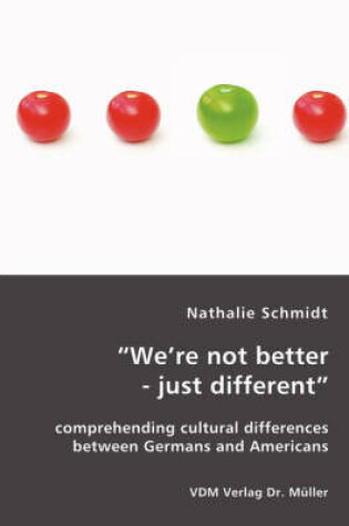 Cover of "We're not better - just different"