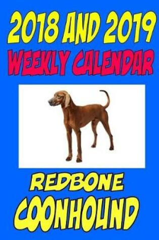 Cover of 2018 and 2019 Weekly Calendar Redbone Coonhound