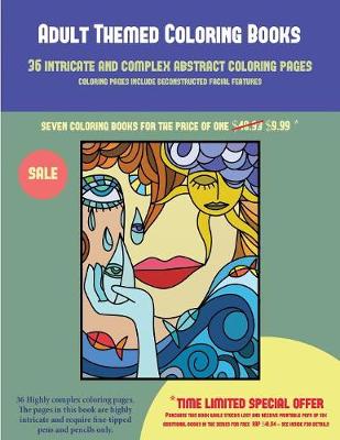 Book cover for Adult Themed Coloring Books (36 intricate and complex abstract coloring pages)