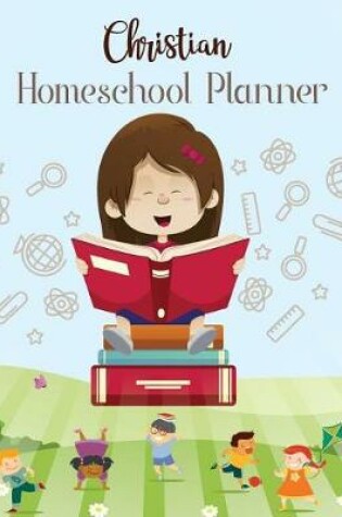 Cover of Christian Homeschool Planner