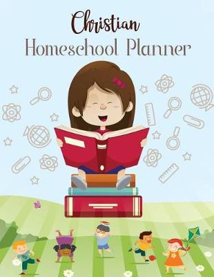 Cover of Christian Homeschool Planner