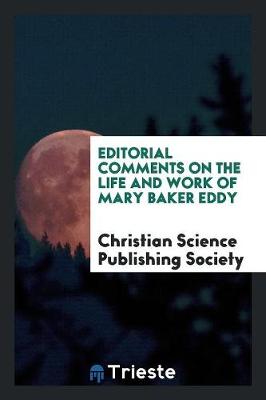 Book cover for Editorial Comments on the Life and Work of Mary Baker Eddy