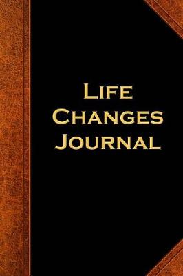 Cover of Life Changes Journal Vintage Style
